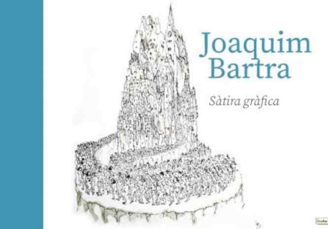 Joaquim Bartra. Sàtira gràfica